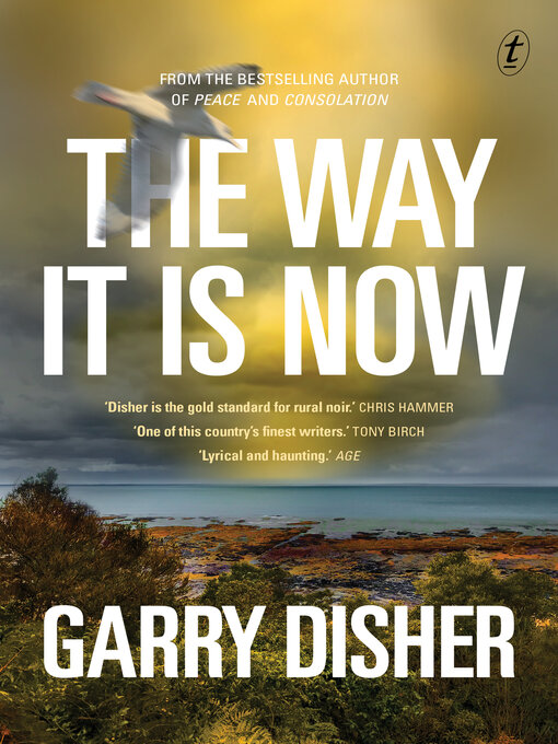 Title details for The Way It Is Now by Garry Disher - Available